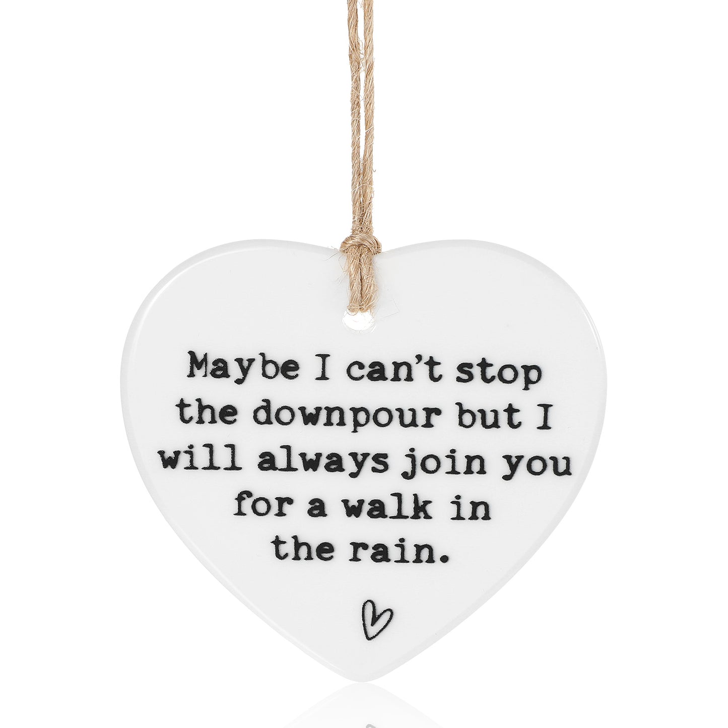 Maybe I Can't Stop The Downpour Plaque, Ceramic Heart Gifts, Friendship Plaque, Tough Time Gift, Bestie Gifts, Send Love to Sister, Hang Sign Ornament for Wall Door Decor
